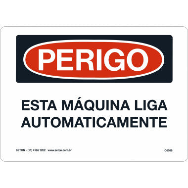 Placa de Perigo: Esta Máquina Liga Automaticamente
