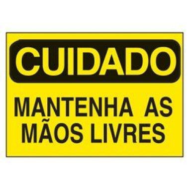 Etiqueta de Cuidado - Mantenha as Mãos Livres e Seguras