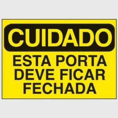 Etiqueta de Cuidado: Esta Porta Deve Permanecer Fechada