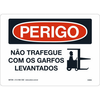 Placa de Sinalização - Não Trafegue com Garfos Levantados