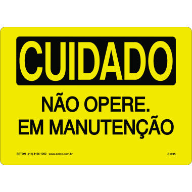 Placa de Cuidado: Não Opere Durante Manutenção