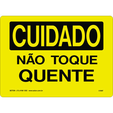Placa de Sinalização Cuidado: Não Toque Quente