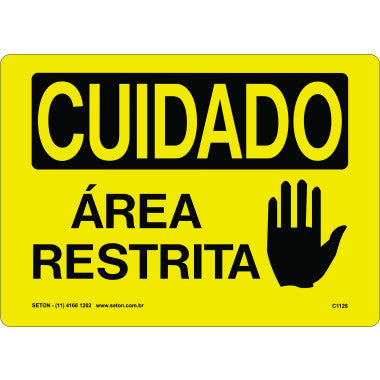 Placa de Sinalização Cuidado Área Restrita
