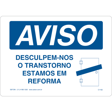 Placa de Aviso: Desculpe-nos o Transtorno - Em Reforma