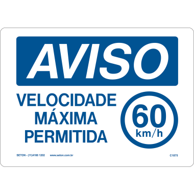 Placa de Aviso: Velocidade Máxima Permitida 60km/h