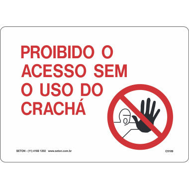 Placa Proibido Acesso Sem Crachá - Sinalização de Segurança