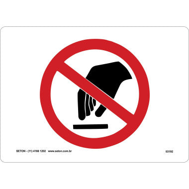 Placa de Sinalização Não Toque - Símbolo Internacional