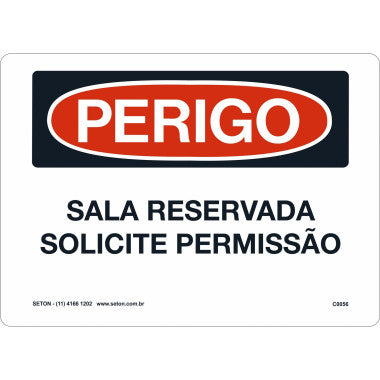 Placa de Perigo - Sala Reservada, Solicite Permissão