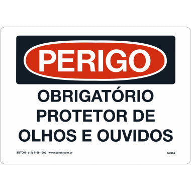 Placa de Perigo: Uso Obrigatório de Protetor de Olhos e Ouvidos