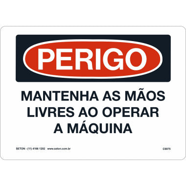 Placa de Perigo - Mantenha as Mãos Livres ao Operar a Máquina