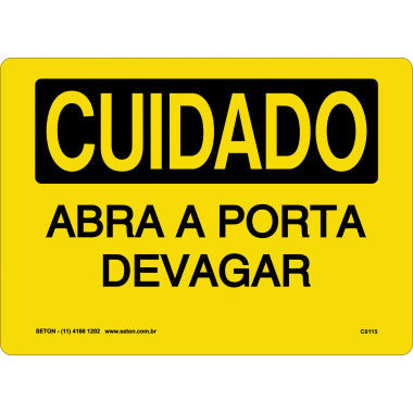 Placa de Sinalização: Cuidado Abra a Porta Devagar