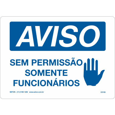 Placa de Aviso: Somente Funcionários Permitidos
