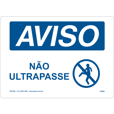 Placa de Aviso Não Ultrapasse - Sinalização de Segurança