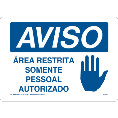Placa de Aviso: Área Restrita - Somente Pessoal Autorizado