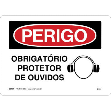Placa de Perigo - Uso Obrigatório de Protetor de Ouvidos
