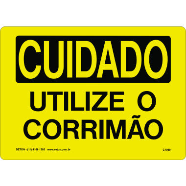 Placa de Sinalização: Cuidado Utilize o Corrimão