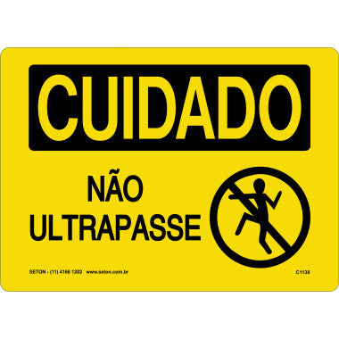 Placa de Sinalização CUIDADO - Não Ultrapasse