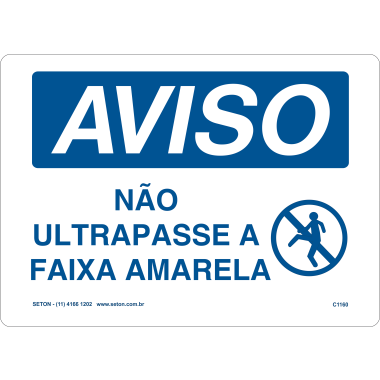Placa de Aviso: Não Ultrapasse a Faixa Amarela