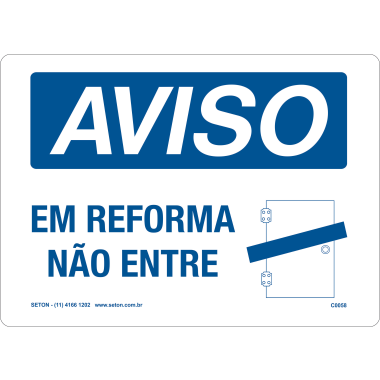 Placa de Aviso: Em Reforma - Não Entre