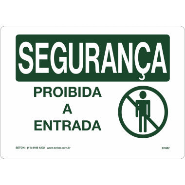 Placa de Segurança Proibida a Entrada - Sinalização Eficiente
