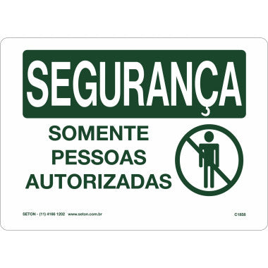 Placa de Segurança - Somente Pessoas Autorizadas