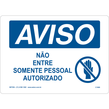 Placa de Aviso: Somente Pessoal Autorizado