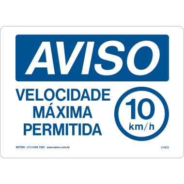 Placa de Aviso: Velocidade Máxima Permitida 10km/h