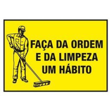Placa de Segurança: Ordem e Limpeza como Hábito