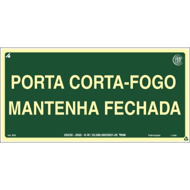 Placa Fotoluminescente Corta-Fogo - Mantenha Fechada